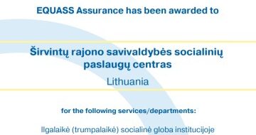 Mums suteiktas Europos socialinių paslaugų kokybės užtikrinimo sistemos (EQUASS) sertifikatas